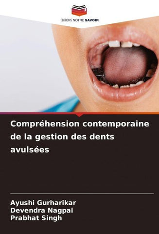 Compréhension contemporaine de la gestion des dents avulsées