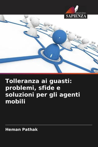 Tolleranza ai guasti: problemi, sfide e soluzioni per gli agenti mobili