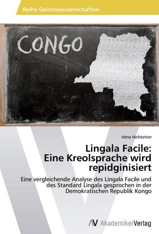 Lingala Facile: Eine Kreolsprache wird repidginisiert