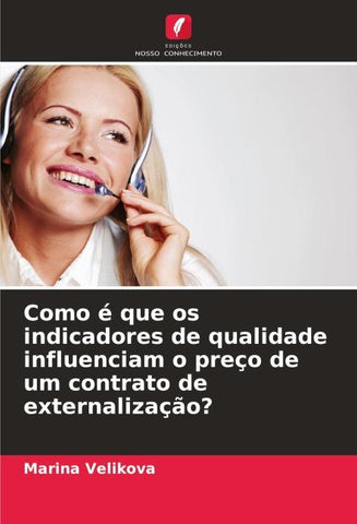 Como é que os indicadores de qualidade influenciam o preço de um contrato de externalização?