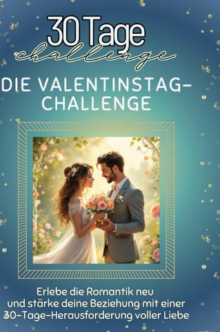 Die Valentinstag-Challenge