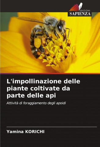 L'impollinazione delle piante coltivate da parte delle api