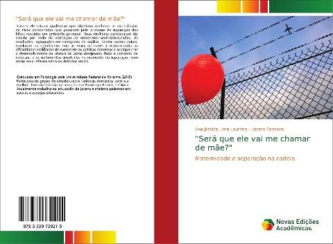 "Será que ele vai me chamar de mãe?"