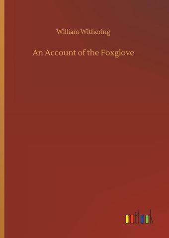 An Account of the Foxglove