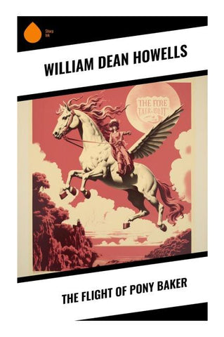 The Flight of Pony Baker