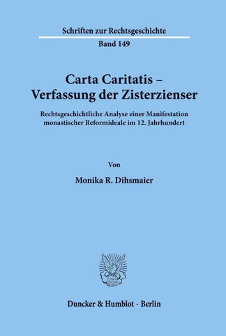 Carta Caritatis - Verfassung der Zisterzienser.