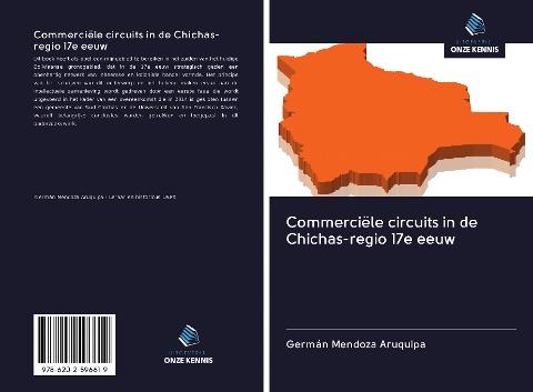 Commerciële circuits in de Chichas-regio 17e eeuw