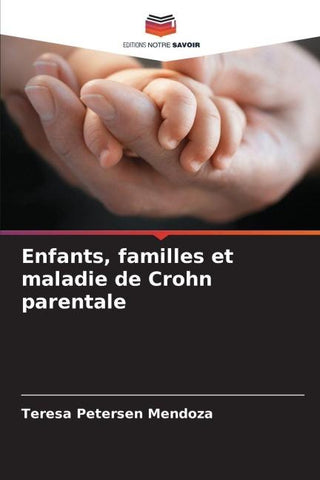 Enfants, familles et maladie de Crohn parentale