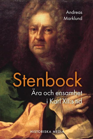 Stenbock : ära och ensamhet i Karl XII:s tid