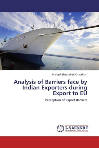 Analysis of Barriers face by Indian Exporters during Export to EU