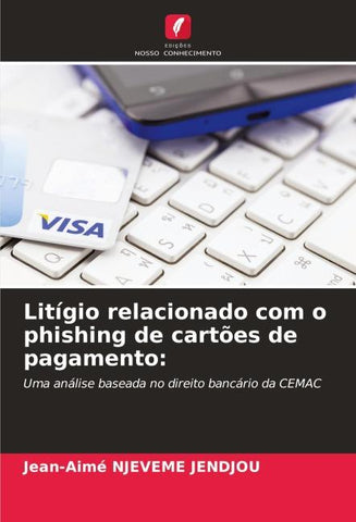 Litígio relacionado com o phishing de cartões de pagamento:
