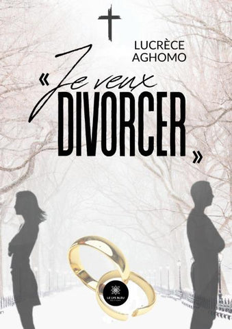 ' Je veux divorcer '
