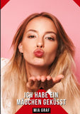 Ich habe ein Mädchen geküsst