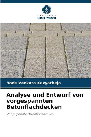 Analyse und Entwurf von vorgespannten Betonflachdecken