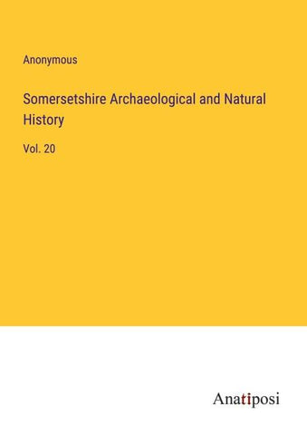 Somersetshire Archaeological and Natural History