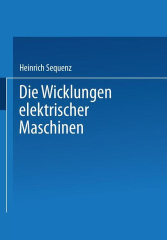 Die Wicklungen elektrischer Maschinen