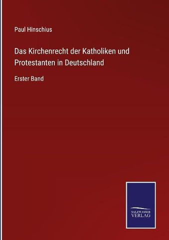 Das Kirchenrecht der Katholiken und Protestanten in Deutschland