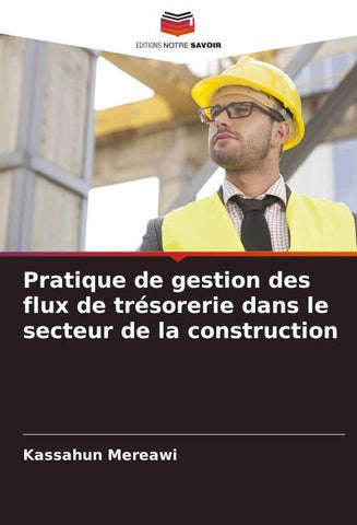 Pratique de gestion des flux de trésorerie dans le secteur de la construction