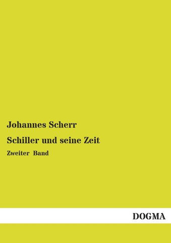 Schiller und seine Zeit