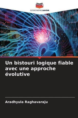 Un bistouri logique fiable avec une approche évolutive