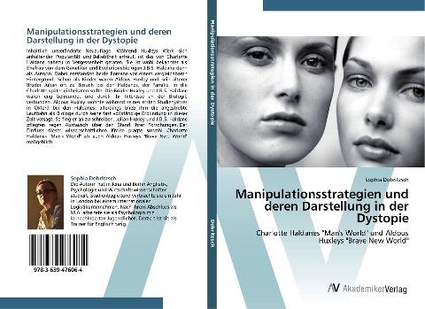 Manipulationsstrategien und deren Darstellung in der Dystopie