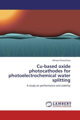 Cu-based oxide photocathodes for photoelectrochemical water splitting