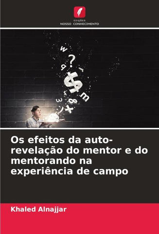 Os efeitos da auto-revelação do mentor e do mentorando na experiência de campo