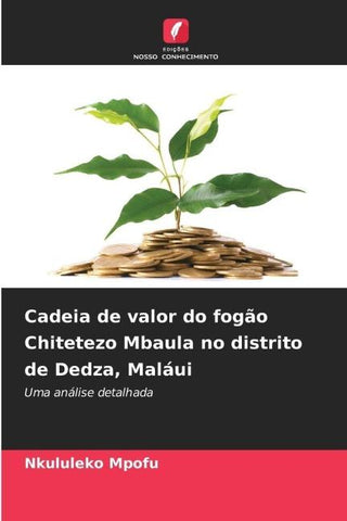 Cadeia de valor do fogão Chitetezo Mbaula no distrito de Dedza, Maláui