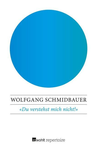 Du verstehst mich nicht!