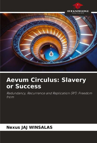 Aevum Circulus: Slavery or Success