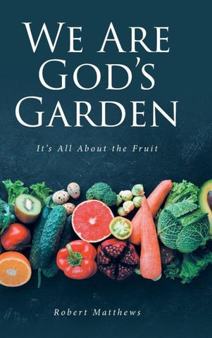 We Are God's Garden