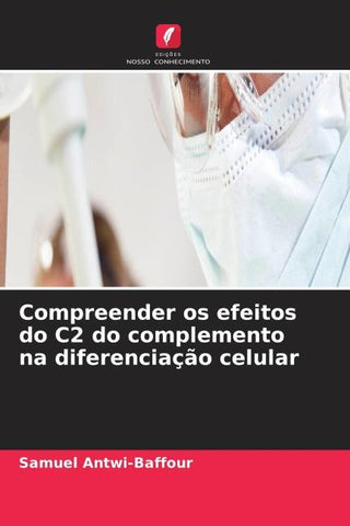 Compreender os efeitos do C2 do complemento na diferenciação celular