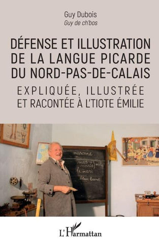 Défense et illustration de la langue picarde du Nord-pas-de-Calais