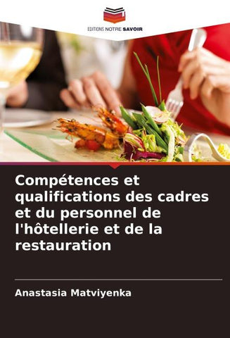 Compétences et qualifications des cadres et du personnel de l'hôtellerie et de la restauration