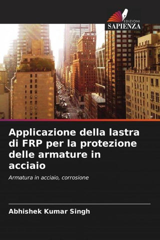 Applicazione della lastra di FRP per la protezione delle armature in acciaio