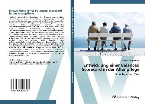 Entwicklung einer Balanced Scorecard in der Altenpflege