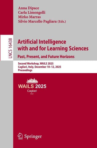 Artificial Intelligence with and for Learning Sciences. Past, Present, and Future Horizons