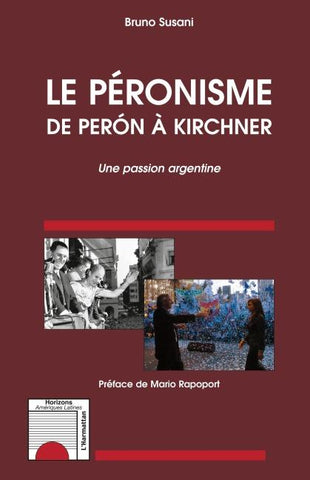 Le péronisme de Perón à Kirchner