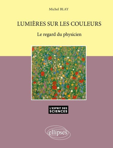 Lumières sur les couleurs - Le regard du physicien - n°11