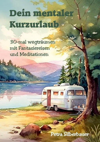Dein mentaler Kurzurlaub