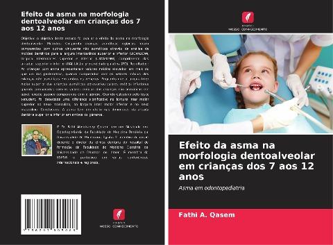 Efeito da asma na morfologia dentoalveolar em crianças dos 7 aos 12 anos