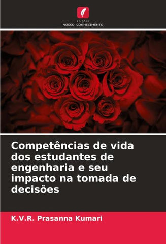 Competências de vida dos estudantes de engenharia e seu impacto na tomada de decisões