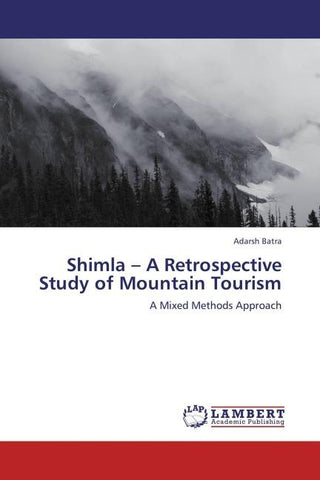 Shimla - A Retrospective Study of Mountain Tourism