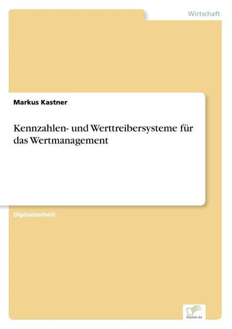 Kennzahlen- und Werttreibersysteme für das Wertmanagement