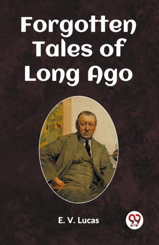 Forgotten Tales of Long Ago