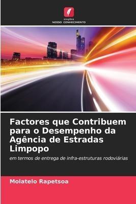 Factores que Contribuem para o Desempenho da Agência de Estradas Limpopo