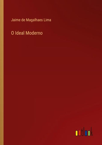 O Ideal Moderno