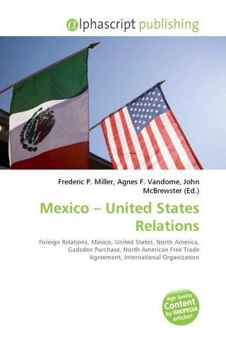 Mexico - United States Relations