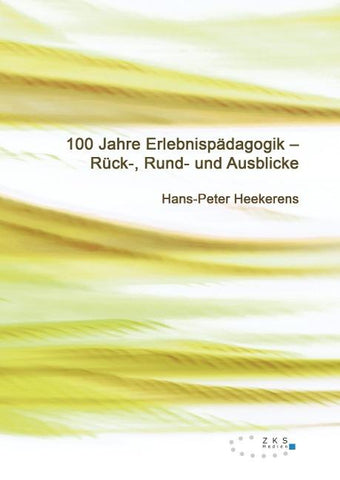 100 Jahre Erlebnispädagogik