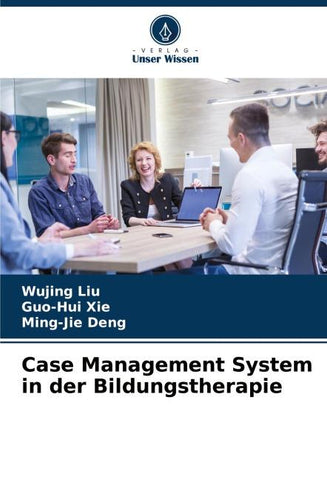 Case Management System in der Bildungstherapie